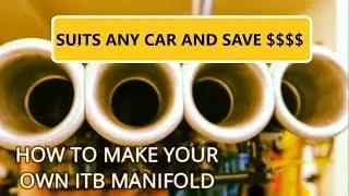 How to build your own custom ITB intake manifold