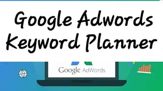 106 Google Adwords in Hindi  Google Keyword Planner Tool