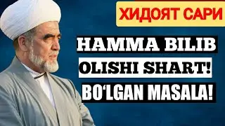 HAMMA BILIB QUYISHI SHART |HIDOYAT SARI