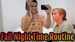 Our Fall Night Time Routine!
