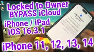iPhone Locked to Owner Bypass iCloud iPhone 11, 12, 13, 14 Activation Without Apple Password