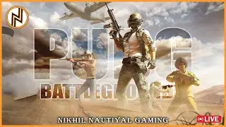 PUBG PC Live w/ Nikhil Nautiyal Gaming | Day 76