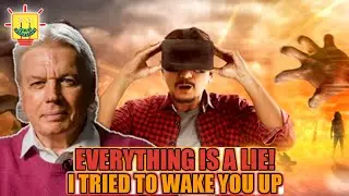 David Icke: What if all you knew is lie? Reality of life!