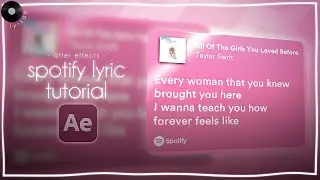 ⋆ spotify lyric tutorial on after effects // lyrsae  ༘