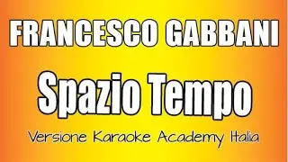 Francesco Gabbani - Spazio tempo (Versione Karaoke Academy Italia)