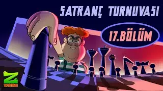 Z TAKIMI | 17.BÖLÜM | SATRANÇ TURNUVASI
