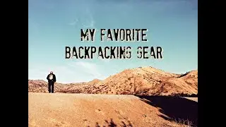 Backpacking Gear I'm Loving
