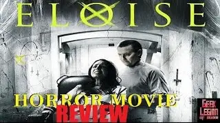 ELOISE ( 2017 Eliza Dushku ) ala THE ELOISE ASYLUM Horror Movie Review