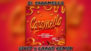 Rocco Hunt, Elettra Lamborghini, Lola Indigo - Caramello (DiVij & LAAGS Remix)