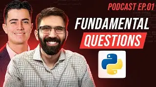 Fundamental Questions About Python - PyFi Podcast Ep. 1