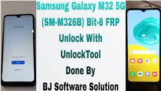 Samsung Galaxy M32 SM-M326B 5G FRP Unlock With UnlockTool Done By BJ Software Solution