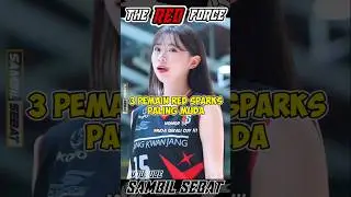 WOW‼️Inilah Pemain Red Sparks Paling Muda⁉️#volleyball #redsparks #megawatihangestri #parkhyemin