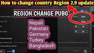 How to change country Region pubg mobile 2.9 update ll country Region change Pakistan Turkey Nepal