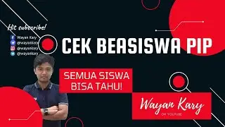 Cek Beasiswa PIP | Siswa, Guru, Orang tua dan semua Orang Harus Tahu informasi ini!