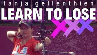 Learn to Lose to WIN | Tanja Gellenthien