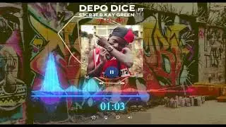 DEPO DICE x S3cr3t x Kay Green - On my Way