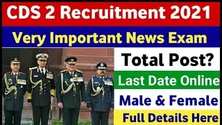 Cds 2 notification out/ cds 2 2021 notification out/ cds 2 2021 recruitment/ cds 2 notification
