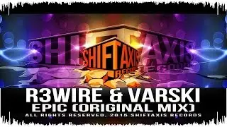 R3wire & Varski  - Epic (Original Mix)