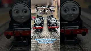 Donald and Douglas The Scottish Twins #thomasandfriends #modeltrains #instrumentalmusic