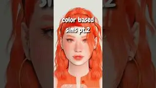 color based sims pt. 2 orange 🧡 
