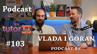 Podcast 103 Goran i Vlada iz Podcast rs Saznaj sve o podkastima
