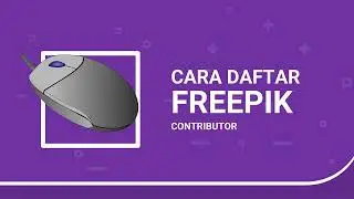 Cara Daftar Freepik Contributor Terbaru