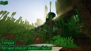 Tempat Peristirahatan Ditengah Hutan || Minecraft Day 2 #minecraft