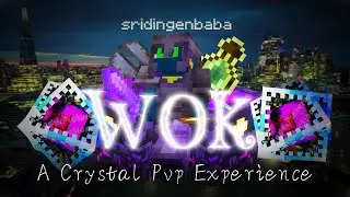 WOK | A Crystal PvP Experience | 1.20.4+