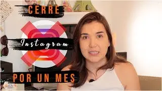Cerré mi Instagram por un mes y esto fue lo que pasó! // Pau Medal