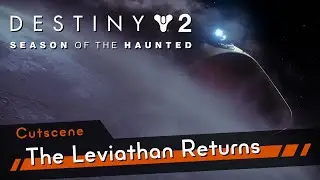 The Leviathan Returns Cutscene [4K60 HDR] - Destiny 2: Season of the Haunted