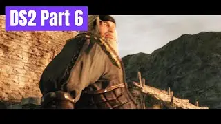 Dark Souls 2 SOTFS Part 6: 