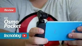 DJI Osmo Pocket - Review Tecnoblog