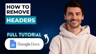 How to Remove Google Docs Headers [2026 Guide]