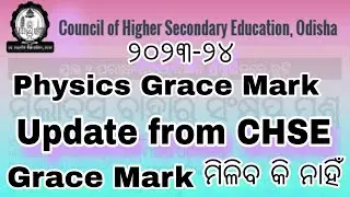 Physics grace mark || CHSE Odisha Implements Grace Marks for Out-of-Syllabus Questions in 2024 Exams
