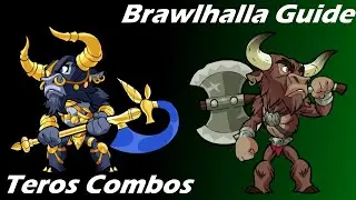 Brawlhalla Guide | Easy Teros Combos