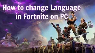 How to Change Language in Fortnite on PC 🖥️ Easy Guide 2021