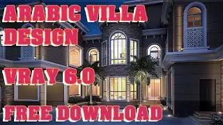 Arabic Villa Design | V-Ray 6.0 for SketchUp 2019-2022 | Free Download