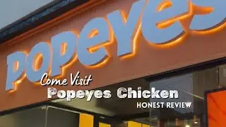 Come visit Popeyes Fried Chicken Takeout with us| Fast Food review!
