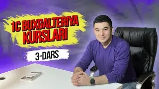 1C: Buxgalteriya 3-dars: Asosiy vositalarni xisobga olish
