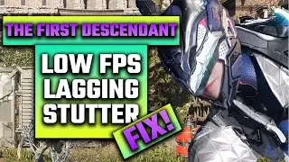 Are You Sabotaging Your Fps? The First Descendant Lag Fix
