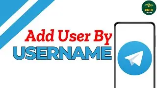 How To Add User By Username On Telegram ?