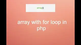 How to use for loop with array in php