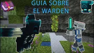 Guia de Como Vencer al Warden (Snapshot 1.19)