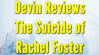 The Suicide of Rachel Foster Review (Video Game)