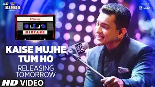 T-Series Mixtape: Kaise Mujhe/Tum Ho Song Teaser | Palak Muchhal, Aditya Narayan | 1 Day to Go