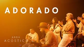 Adorado - Abba Acústico