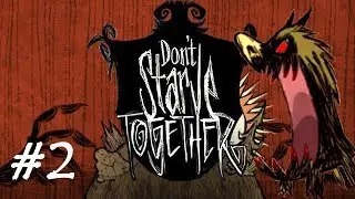 Don't Starve Together P.2 - dying inside AND outside