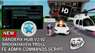 New Brookhaven Script SanderX Hub Admin Commands Premium Hack |Hydrogen,fluxus,Arceus x Mobile