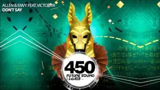 Allen & Envy feat Victoriya - Don't Say (FSOE 450 Compilation)