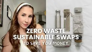 Zero Waste Sustainable Swaps To Save You Money | Kat Saves